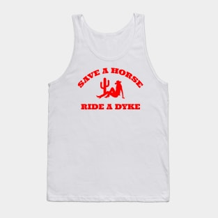 Save a Horse Ride a Dyke Tank Top